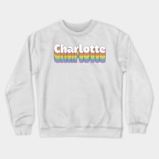 Charlotte // Retro Typography Design Crewneck Sweatshirt